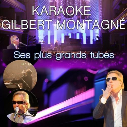 Gilbert Montagné: ses plus grands tubes (Instrumental)