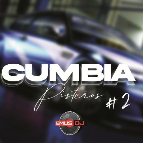 Cumbia y Pisteros #2