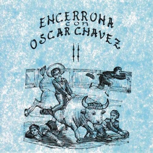 Encerrona Con Oscar Chávez, vol. 2