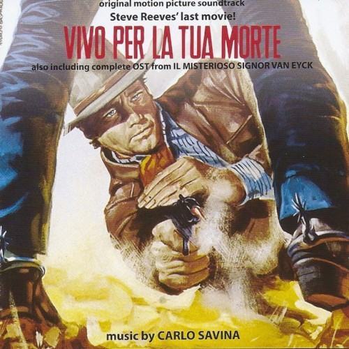 Vivo per la tua morte - Il misterioso Signor Van Eyck (Original Motion Picture Soundtracks) [Remastered]
