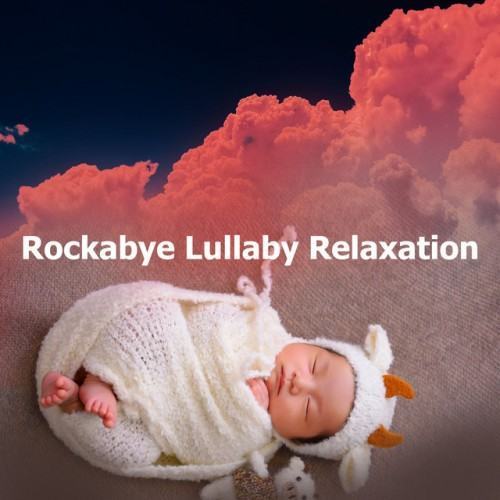 Rockabye Lullaby Relaxation