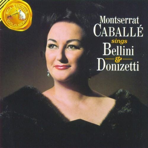 Caballé Sings Bellini & Donizetti