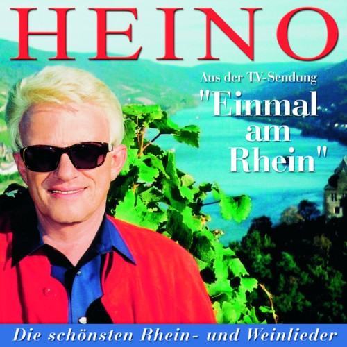 Einmal am Rhein - Heino singt die schönsten Weinlieder