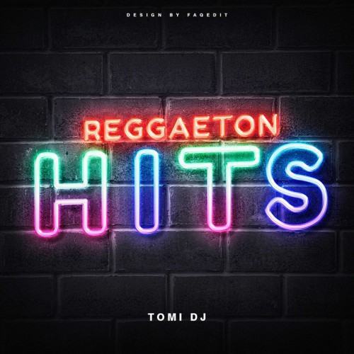 Reggaeton Hits #1 (Remix)