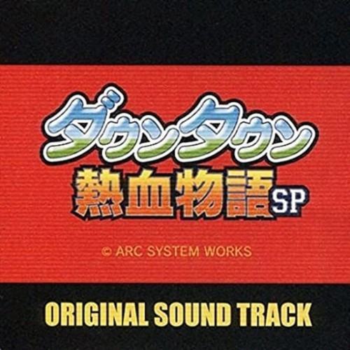 DOWNTOWN NEKKETSU MONOGATARI SP ORIGINAL SOUND TRACK