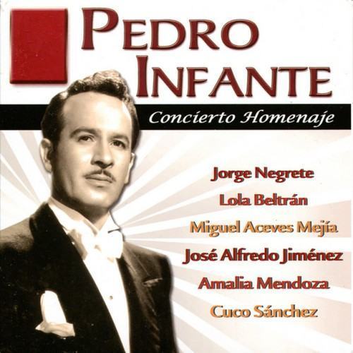 Pedro Infante: Concierto Homenaje