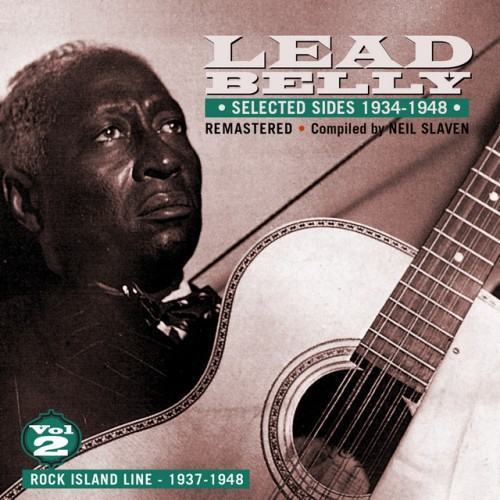 Selected Sides 1934-1948, Vol. 2: Rock Island Line 1937-1948 (Remastered)