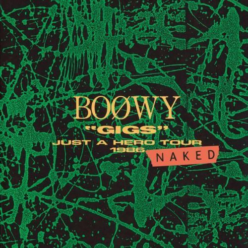 "GIGS" JUST A HERO TOUR 1986 NAKED (Live)