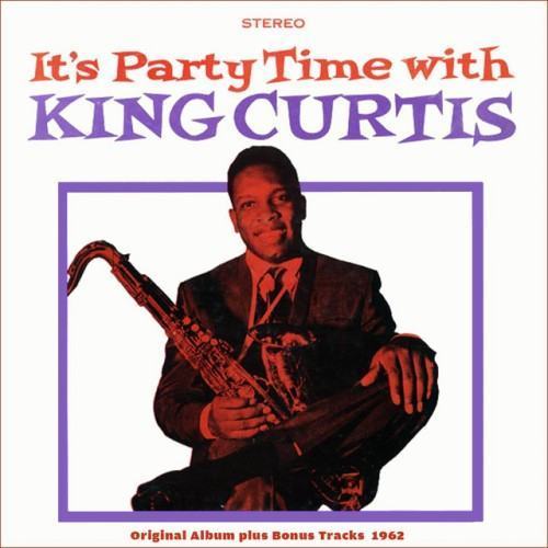 It's Party Time With King Curtis
