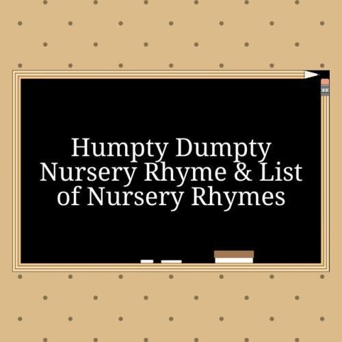 Humpty Dumpty Nursery Rhyme & List of Nursery Rhymes