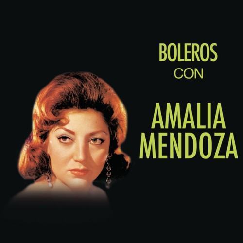 Boleros Con Amalia Mendoza