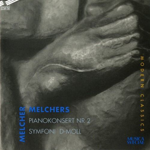 Melchers: Piano Concerto No. 2 & Symphony in D Minor, Op. 19