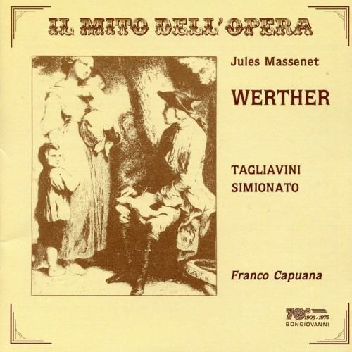 Il mito dell'opera: Werther (Sung in Italian) [Live]