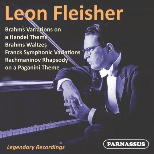 Leon Fleisher - Brahms, Franck, Rachmaninov
