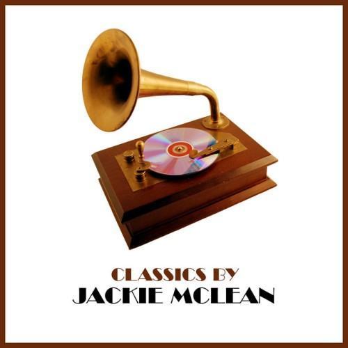 Classics by Jackie Mclean