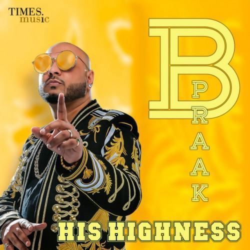B Praak His Highness