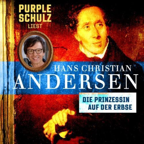 Die Prinzessin auf der Erbse [Purple Schulz liest Hans Christian Andersen, Band 2 (Ungekürzt)]