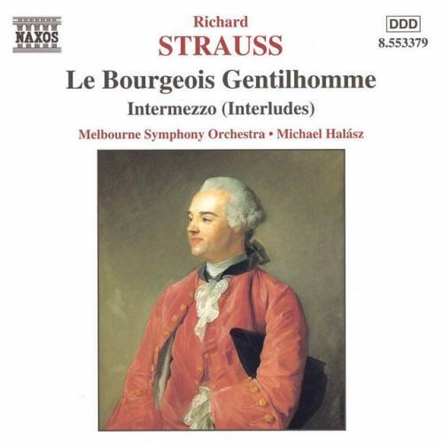 Strauss, R.: Bourgeois Gentilhomme (Le) / Intermezzo, Op. 72