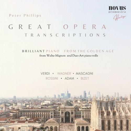 Great Opera Transcriptions from the Golden Age