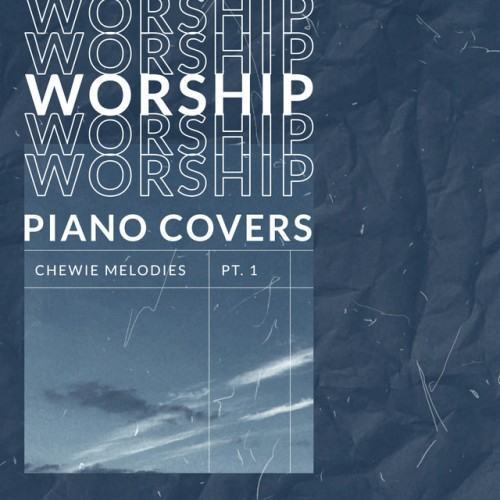 Worship Piano Covers (Pt. 1)