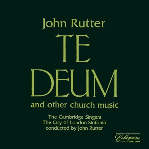 Rutter: Te Deum & Other Church Music