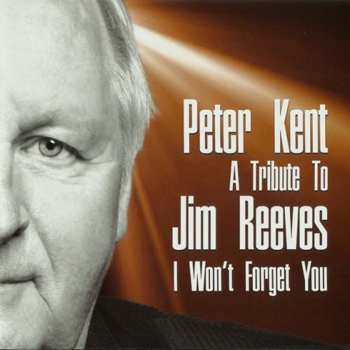 A Tribute to Jim Reeves I Won't Forget You