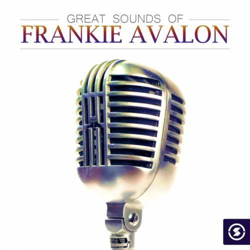 Great Sounds of Frankie Avalon