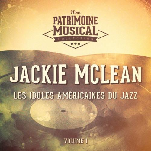 Les idoles américaines du jazz : Jackie McLean, Vol. 1