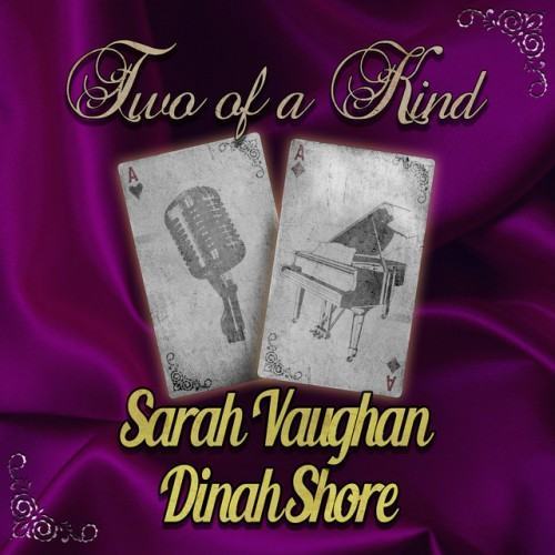 Two of a Kind: Sarah Vaughan & Dinah Shore