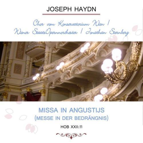 Chor vom Konservatorium Wien / Wiener StaatsOpernnorchester / Jonathan Sternberg play: Joseph Haydn: Missa in Angustijs (Messe in der Bedrängnis), Hob XXII:11