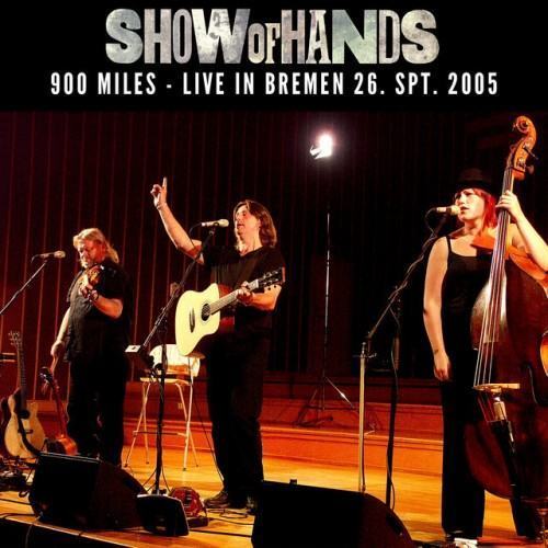 900 Miles (Live in Bremen 26. Spt. 2005)