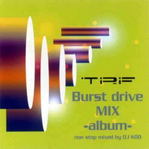 Burst drive Mix