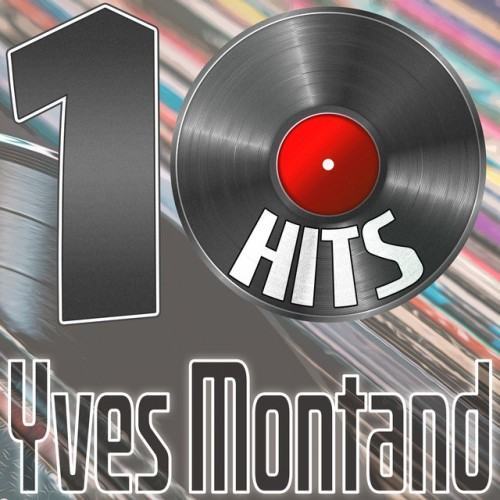 10 Hits of Yves Montand
