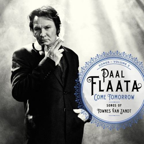 Come Tomorrow - Songs of Townes Van Zandt