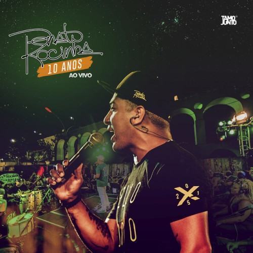 Renato da Rocinha 10 Anos (ao Vivo)