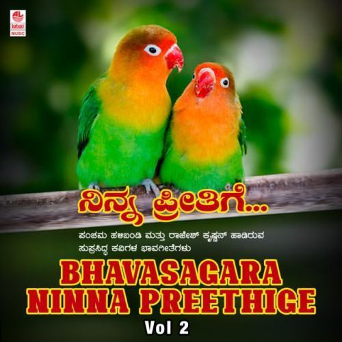 Bhavasagara - Ninna Preethige Vol-2