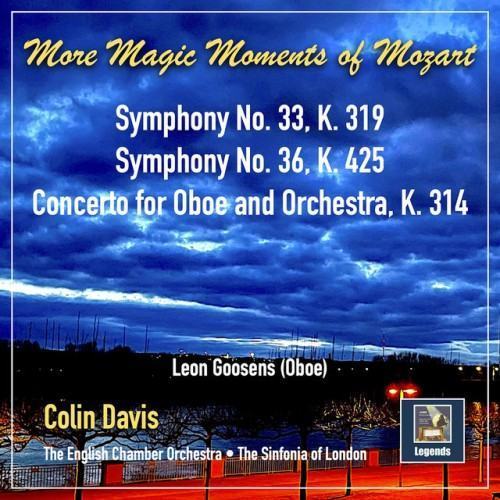 More Magic Moments of Mozart: Symphonies Nos. 33, & 36 and Oboe Concerto in C Major, K. 314