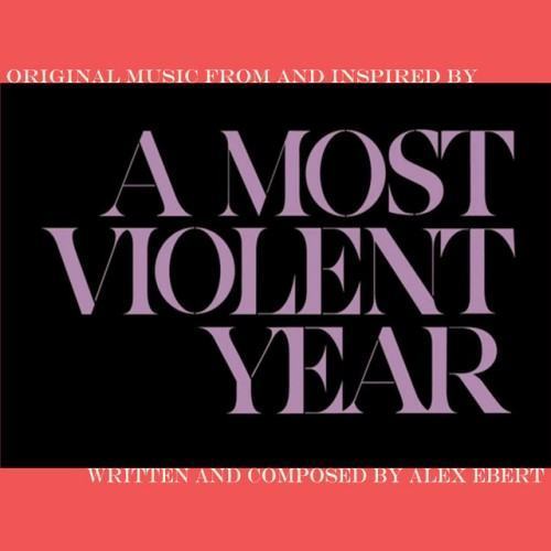 A Most Violent Year (Original Music From and Inspired By)