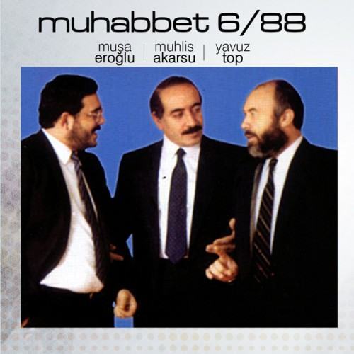 Muhabbet 6/88