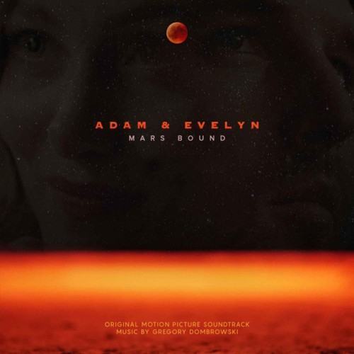 Adam and Evelyn: Mars Bound (Original Motion Picture Soundtrack)