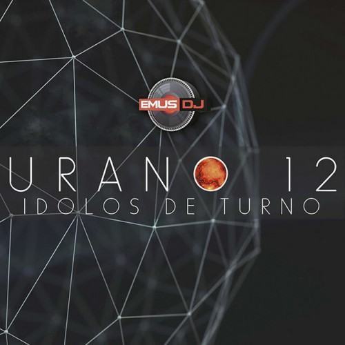Urano 12: Idolos de Turno