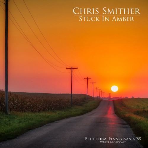 Stuck In Amber (Bethlehem, Pennsylvania '85)