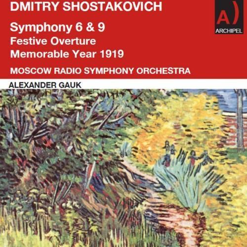 Shostakovitch Symphonies 6, 9 and Festive Overture