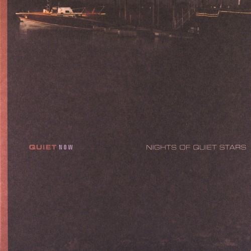 Quiet Now: Nights Of Quiet Stars