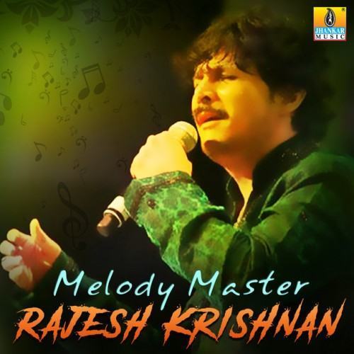 Melody Master Rajesh Krishnan