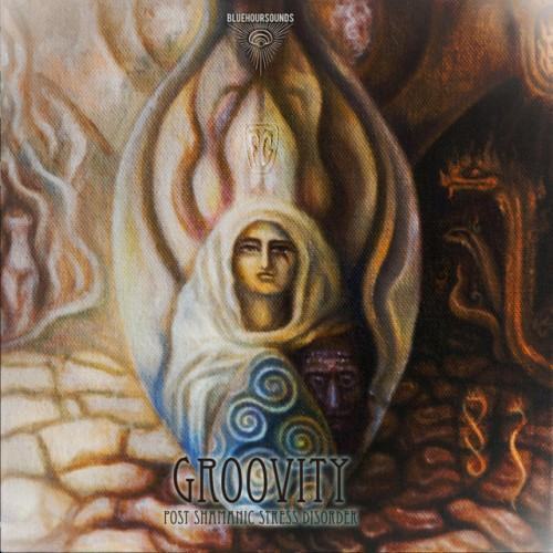 (Groovity) Post Shamanic Stress Disorder