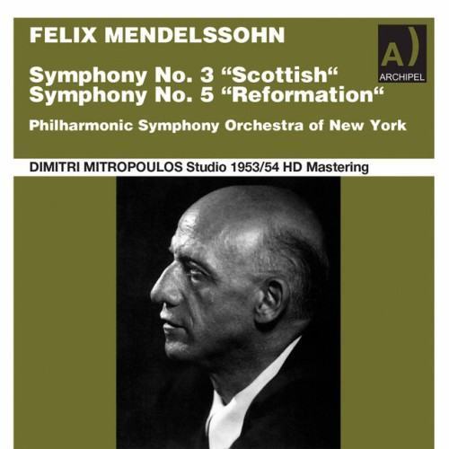 Mendelssohn Symphonies 3 & 5 conducted by Dimitri Mitropoulos