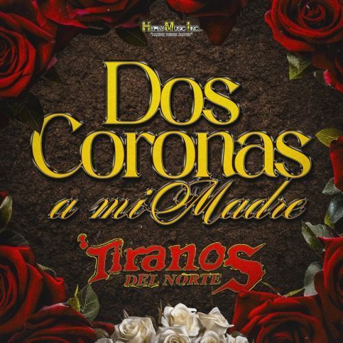 Dos Coronas a Mi Madre