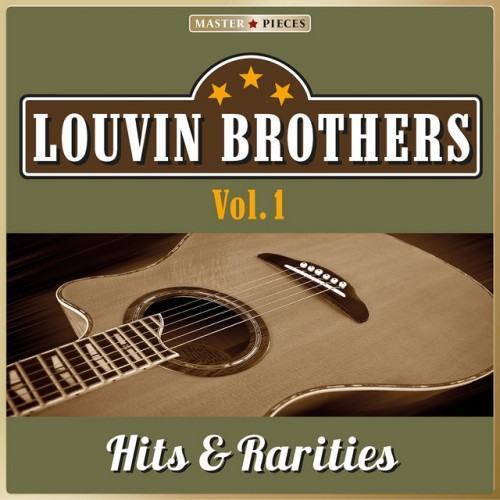 Masterpieces Presents Louvin Brothers: Hits & Rarities, Vol. 1 (48 Country Songs)