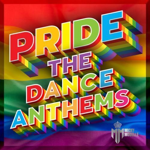 Pride The Dance Anthems (LGBTQIA2S Deluxe Edition)